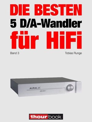 cover image of Die besten 5 D/A-Wandler für HiFi (Band 3)
